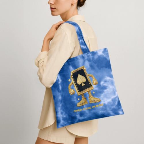 Forget A King I'm An Ace - Tie Dye Tote Bag