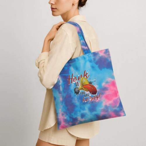 Honk if you are horny - Tie Dye Tote Bag