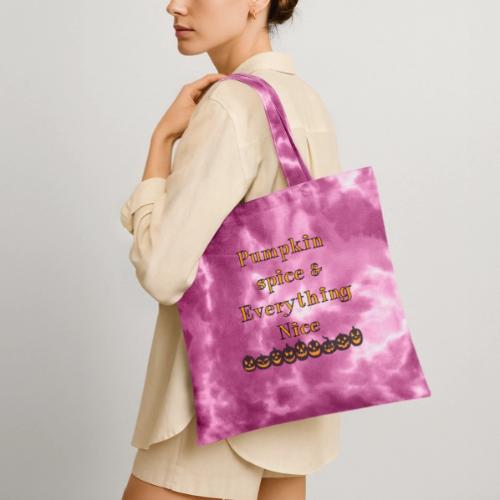 Pumpkin spice& everything nice - Tie Dye Tote Bag