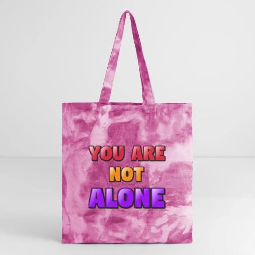 You Are Not Alone – Inspirational Word Art - Tie Dye Tote Bag