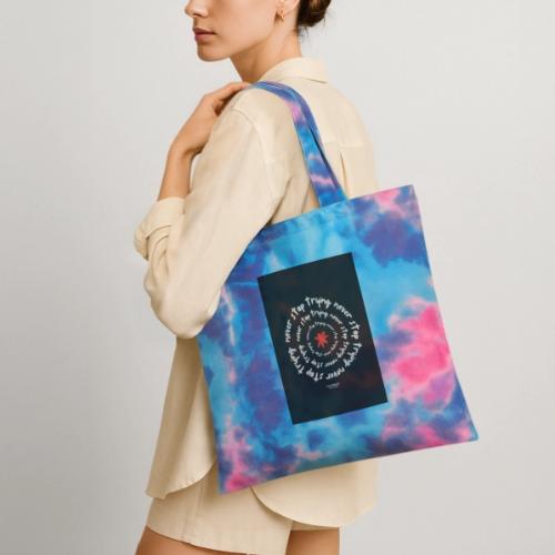 Endless Hustle: Never Stop Trying - Tie Dye Tote Bag