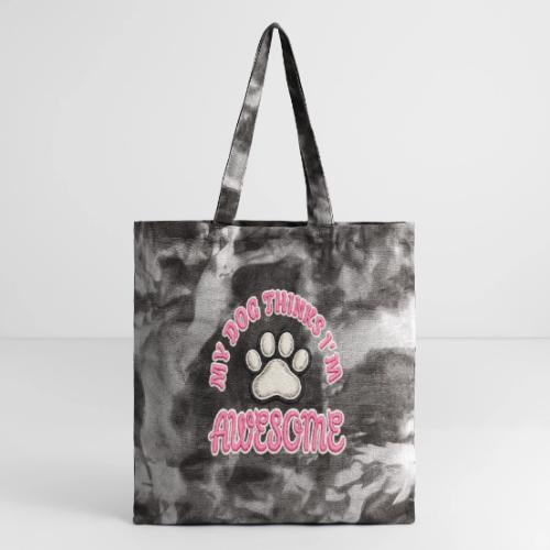 My Dog Thinks I’m Awesome Faux Embroidery - Tie Dye Tote Bag