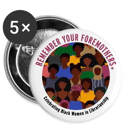 Remember Your Foremothers -  Buttons 3 ( 5-pack)
