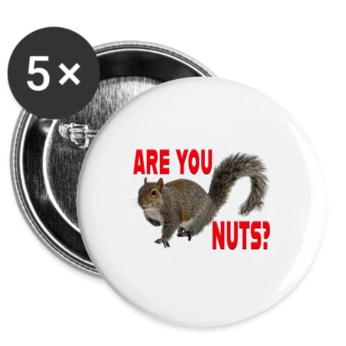 Are You Nuts? -  Buttons 3 ( 5-pack)