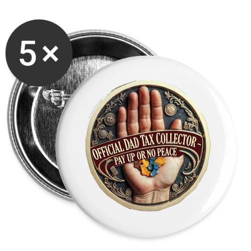 Dad Tax Collector Medallion T Shirt -  Buttons 3 ( 5-pack)