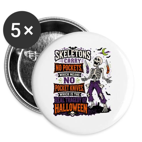 Skeletons Carry No Pockets - Funny Halloween Knife -  Buttons 3 ( 5-pack)