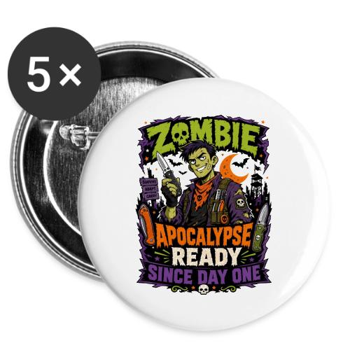 Zombie Apocalypse Ready Since Day One - Knife EDC -  Buttons 3 ( 5-pack)