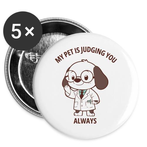 My Pet Is Judging You Always T-Shirt | Sarcastic C -  Buttons 3 ( 5-pack)