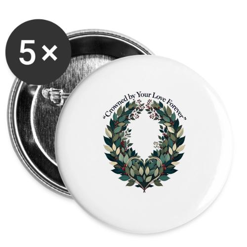 Crowned by Your Love Forever Laurel Wreath T-Shirt -  Buttons 3 ( 5-pack)