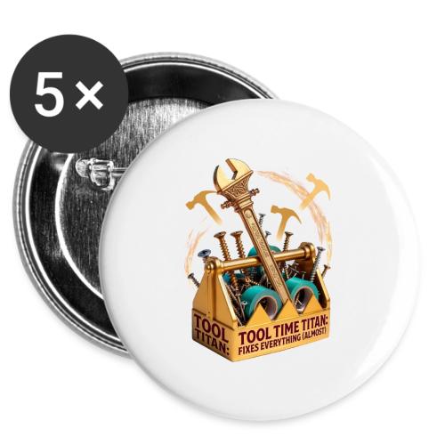 Tool Time Titan T Shirt, Funny Dad Gift -  Buttons 3 ( 5-pack)