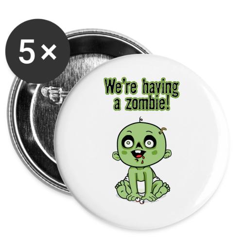 We're Having A Zombie! -  Buttons 3 ( 5-pack)