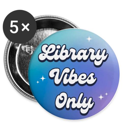 Library Vibes Only -  Buttons 3 ( 5-pack)