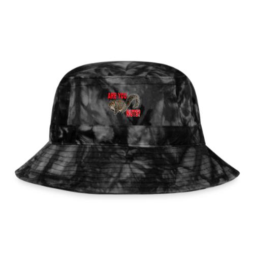 Are You Nuts? - Tie Dye Bucket Hat