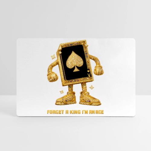 Forget A King I'm An Ace - Gaming Mousepad