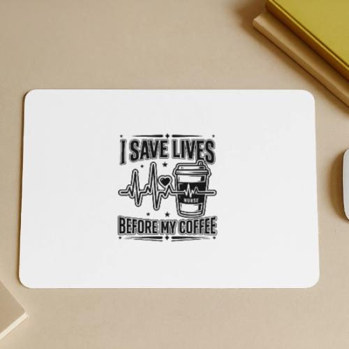 Nurse Coffee Humor - Saving Lives - Gaming Mousepad
