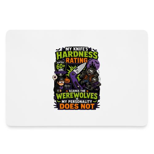 My Knife's Hardness Rating Scares the Werewolves - Gaming Mousepad