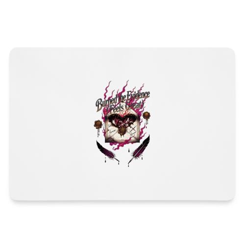Burned the Evidence Feels Great T-Shirt - Gaming Mousepad