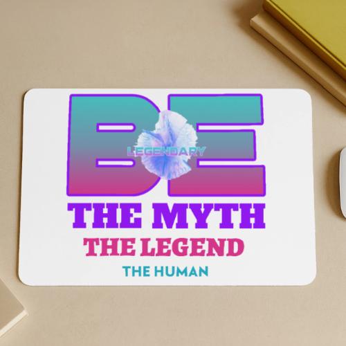 Be Legendary - Gaming Mousepad
