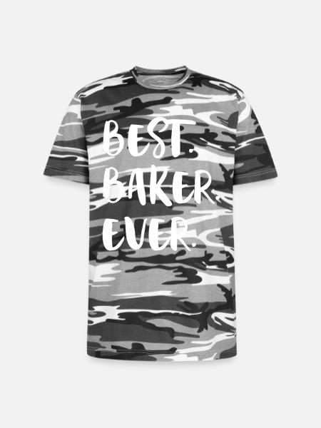 Best Baker Ever - Unisex Camo Tee - black camo