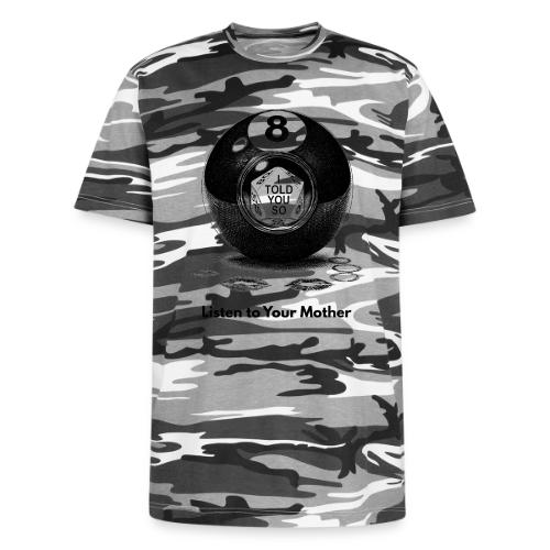 Sarcastic Mom T-Shirt Magic 8-Ball Oracle - Unisex Camo Tee