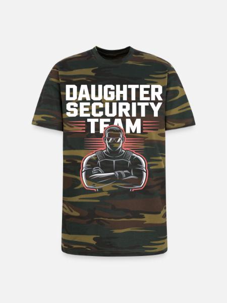 Daughter Security Team - Father Bodyguard - Unisex Camo Tee - green camo