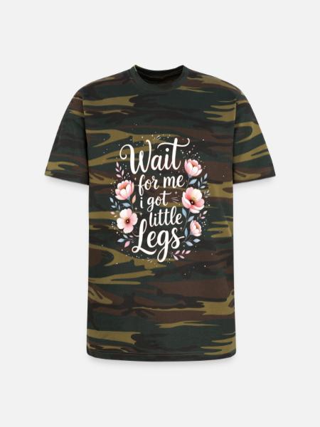 Wait-for-me-i-got-little-legs - Unisex Camo Tee - green camo