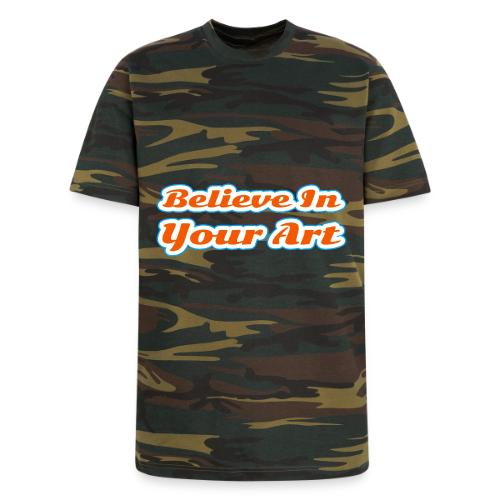 Believe in Your Art — Creative Glow Script - Unisex Camo Tee