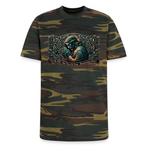 Easter Not My Will Gethsemane T Shirt, Bro Gift - Unisex Camo Tee