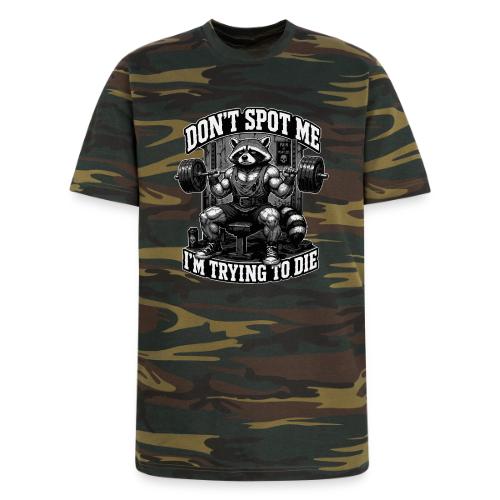 Raccoon Lifter Don’t Spot Me - Unisex Camo Tee