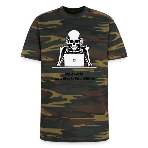 My Anxiety Has a Bone to Pick With Me T-Shirt - Unisex Camo Tee
