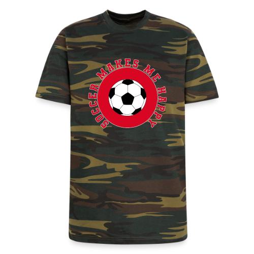 Soccer Makes Me Happy – Football Joy Graphic - Unisex Camo Tee