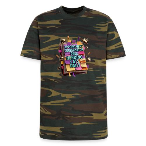 Appointment Coordinator Pro T-Shirt | Herding Cats - Unisex Camo Tee