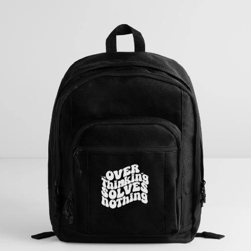 Overthinking Solves Nothing - Basic Backpack