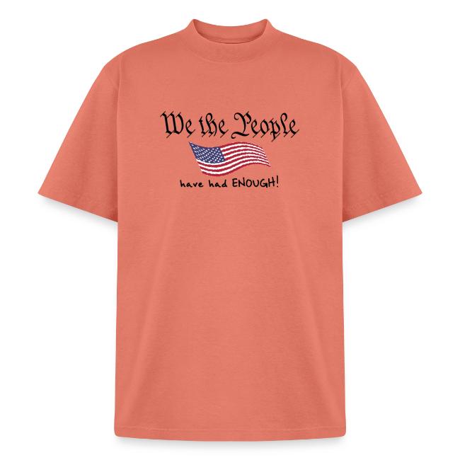 We the People Have Had Enough (with US flag)