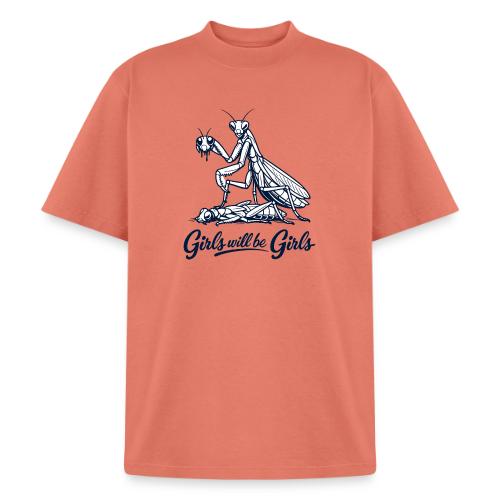 Girls Will Be Girls Praying Mantis Humor - Heavyweight Washed Unisex T-Shirt