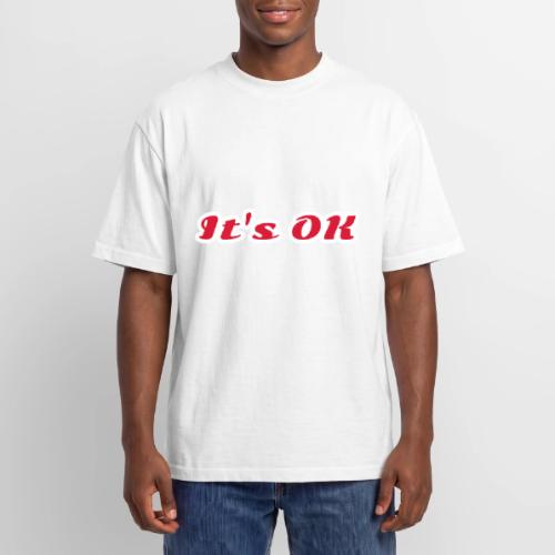 It’s OK Statement - Unisex Garment Dyed T-Shirt