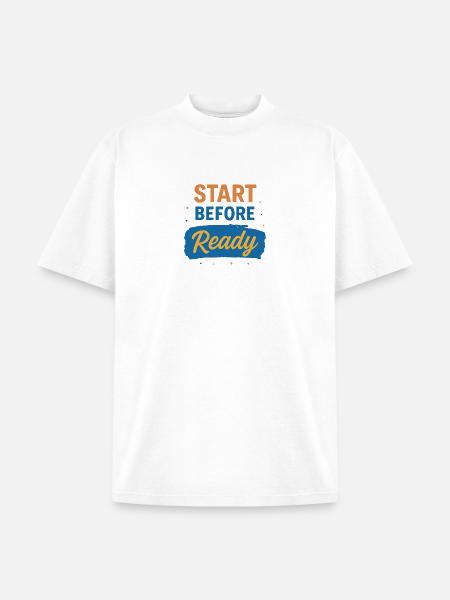 Start Before Ready - Unisex Garment Dyed T-Shirt - white
