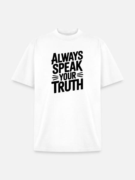 Always Speak Your Truth - Unisex Garment Dyed T-Shirt - white