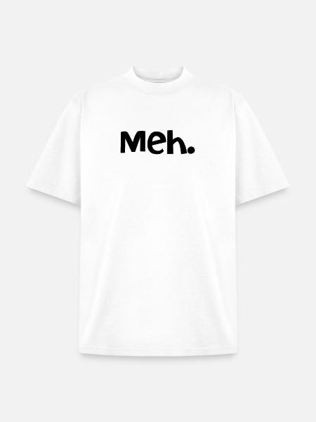 Meh. - Unisex Garment Dyed T-Shirt - white