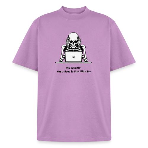 My Anxiety Has a Bone to Pick With Me T-Shirt - Unisex Garment Dyed T-Shirt
