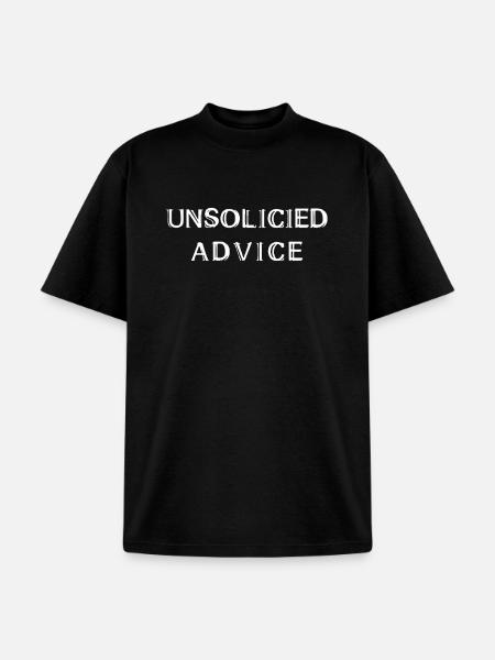 Unsolicited Advice - Unisex Garment Dyed T-Shirt - black