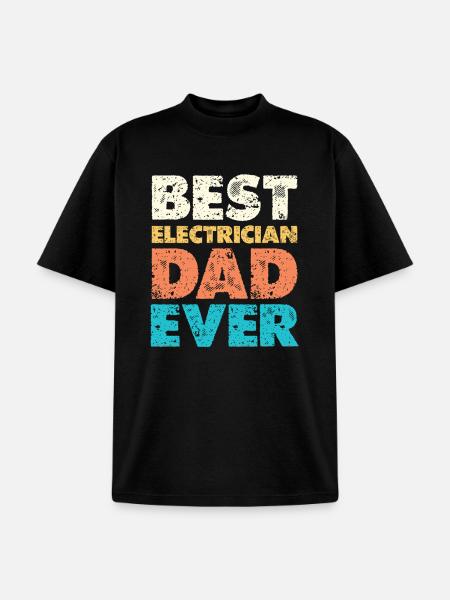Best Electrician Dad Ever - Unisex Garment Dyed T-Shirt - black
