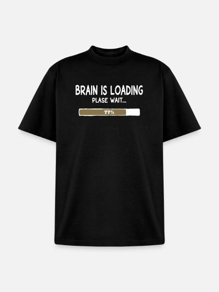 Brain Is Loading Progress - Unisex Garment Dyed T-Shirt - black
