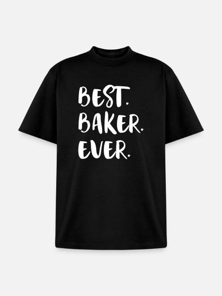 Best Baker Ever - Unisex Garment Dyed T-Shirt - black