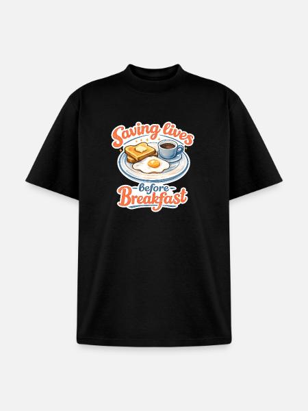 Saving lives before breakfast. - Unisex Garment Dyed T-Shirt - black