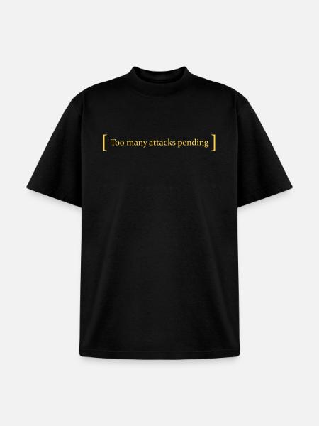Too many attacks pending - Unisex Garment Dyed T-Shirt - black