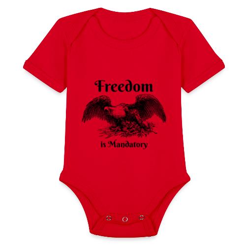 Freedom is our God Given Right! - Organic Short Sleeve Baby Bodysuit