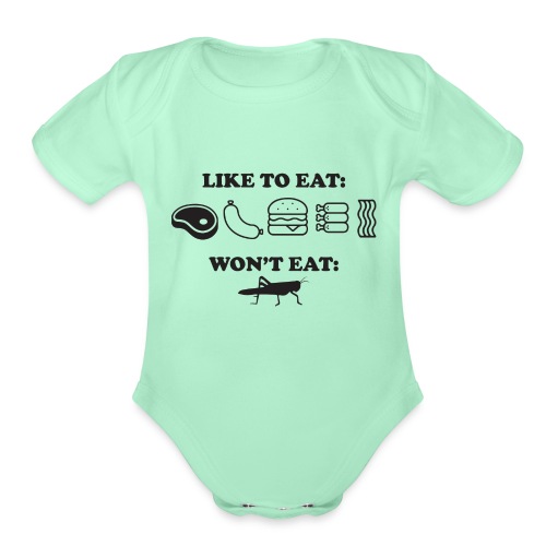 I Eat Meat I Do Not Eat Crickets - Organic Short Sleeve Baby Bodysuit