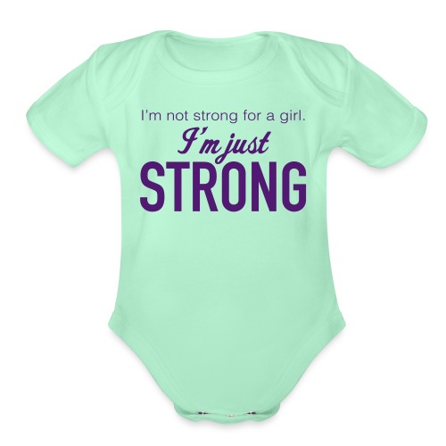 Strong for a Girl - Organic Short Sleeve Baby Bodysuit