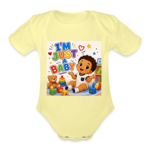 I'm Just A Baby -Boy-B - Organic Short Sleeve Baby Bodysuit
